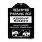Signmission Reserved Parking for Assistant Manager Unauthorized Vehicles Towed Away, A-DES-BW-1824-23133 A-DES-BW-1824-23133 - alternate 1